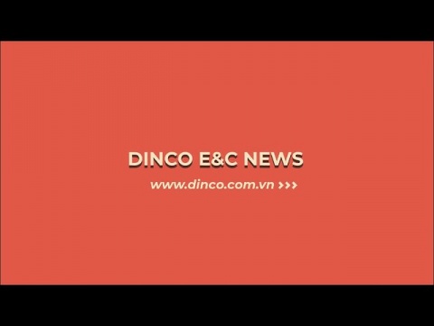 DINCO E&C TIN TỨC TRONG THÁNG 8